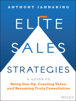 Elite Sales Strategies: A Guide to Being One-Up, Creating Value, and Becoming Truly Consultative