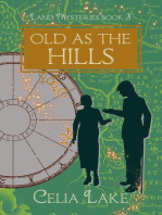 Old As The Hills: Land Mysteries, #3