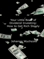 Your Little Book of Dividend Investing: How To Get Rich Slowly