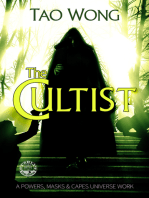 The Cultist: A Powers, Masks and Capes Universe Novelette