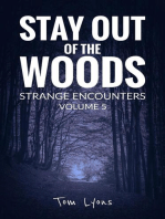 Stay Out of the Woods