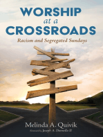 Worship at a Crossroads: Racism and Segregated Sundays