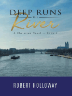 Deep Runs the River