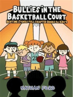 Bullies in the Basketballl Court (Bedtime Stories Full Chapter Books for Kids 4)(Full Length Chapter Books for Kids Ages 6-12) (Includes Children Educational Worksheets)