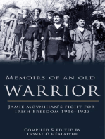 Memoirs of an Old Warrior: Jamie Moynihan's fight for Irish Freedom 1916–1923
