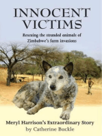 Innocent Victims: Rescuing the stranded animals of Zimbabwe's farm invasions