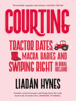 Courting: Tractor Dates, Macra Babies and Swiping Right in Rural Ireland