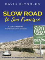 Slow Road to San Francisco: Across the USA from Ocean to Ocean