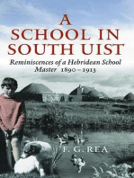 A School in South Uist: Reminiscences of a Hebridean Schoolmaster, 1890-1913