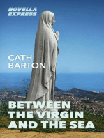 Between the Virgin and the Sea