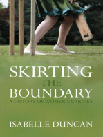 Skirting the Boundary: A History of Women's Cricket