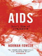 AIDS: Don't Die of Prejudice