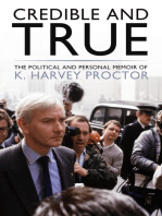 Credible and True: The Political and Personal Memoir of K. Harvey Proctor