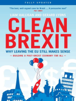Clean Brexit: Why Leaving the EU Still Makes Sense - Building a Post-Brexit Economy for All