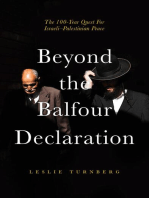 Beyond the Balfour Declaration: The 100-Year Quest for Israeli–Palestinian Peace