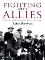 Fighting With Allies: America and Britain in Peace and War