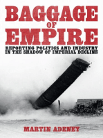 Baggage of Empire: Reporting politi and industry in the shadow of imperial decline