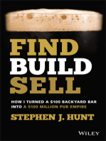 Find. Build. Sell.: How I Turned a $100 Backyard Bar into a $100 Million Pub Empire