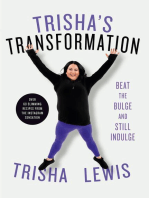 Trisha's Transformation: Beat the Bulge and Still Indulge