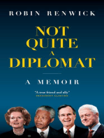 Not Quite A Diplomat: A Memoir