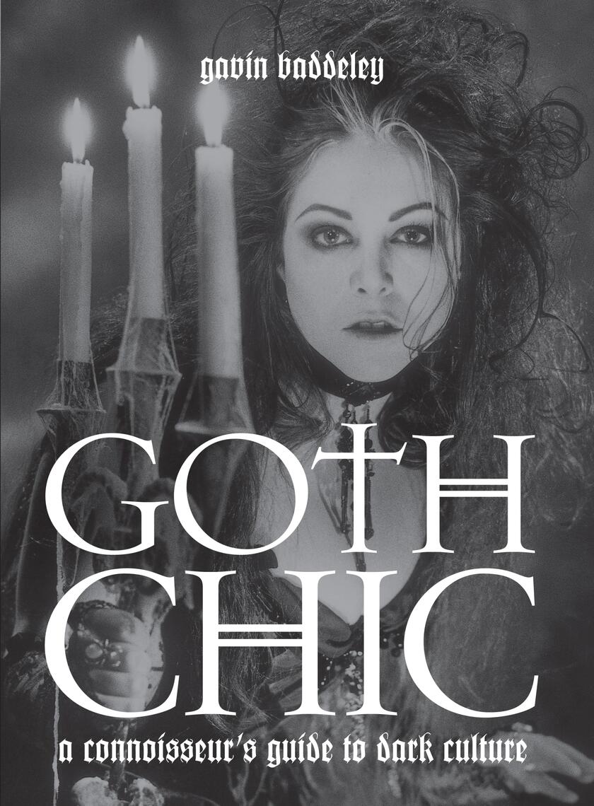 Goth Chic by Gavin Baddeley (Ebook) Read free for 30 days