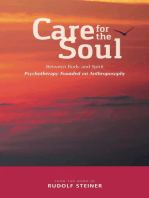 Care for the Soul: Between Body and Spirit – Psychotherapy Founded on Anthroposophy