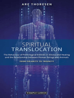 Spiritual Translocation: The Behaviour of Pathological Entities in Illness and Healing and the Relationship between Human Beings and Animals: From Polarity to Triunity