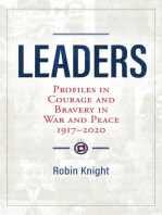 Leaders: Profiles in Courage and Bravery in War and Peace 1917-2020
