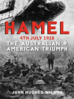 Hamel 4th July 1918: The Australian & American Victory