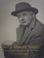 Percy Moore Turner: Connoisseur, Impresario and Art Dealer