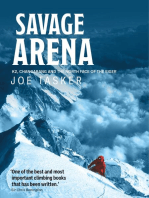 Savage Arena: K2, Changabang and the North Face of the Eiger