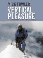 Vertical Pleasure: Early climbs in Britain, the Alps, the Andes and the Himalaya/The secret life of a taxman