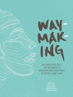 Waymaking: An anthology of women's adventure writing, poetry and art