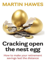 Cracking Open the Nest Egg: How to make your retirement savings last the distance