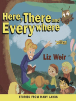 Here, There and Everywhere: Stories from Many Lands