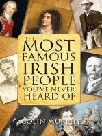 The Most Famous Irish People You've Never Heard Of