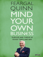 Mind Your Own Business: Survive and Thrive in Good Times and Bad