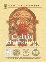 Celtic Mythology: Famous legends from Celtic mythology retold and explained for the modern reader