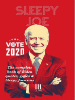 Sleepy Joe: The Complete Book of Biden Quotes, Gaffes and Sleepy Joe-isms