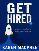 Get Hired: Improve Your Chances To Get Your Dream Job