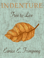 Indenture: Free to Live