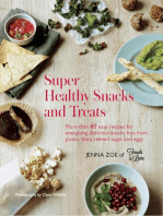 Super Healthy Snacks and Treats: More than 60 easy recipes for energizing, delicious snacks free from gluten, dairy, refined sugar and eggs