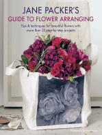 Jane Packer's Guide to Flower Arranging: Tips & techniques for beautiful flowers with more than 25 step-by-step projects