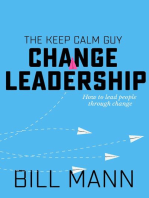 Change Leadership: how to lead people through change