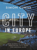 City in Europe: From Allison to Guardiola: Manchester City's quest for European glory