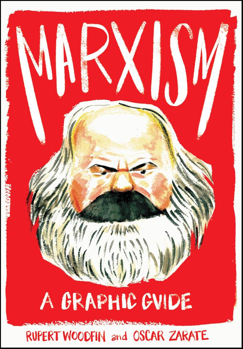 Marxism: A Graphic Guide by Rupert Woodfin, Oscar Zarate - Ebook | Everand