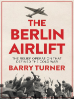 The Berlin Airlift: The Relief Operation that Defined the Cold War