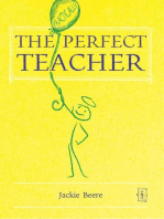 The (Practically) Perfect Teacher