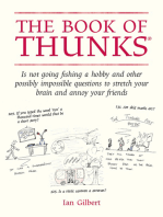 The Book of Thunks: is not going fishing a hobby and other possibly impossible questions to stretch your brain and annoy your friends
