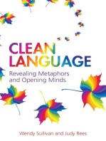 Clean Language: Revealing Metaphors and Opening Minds